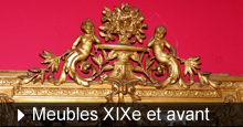 Meubles du XIXe et avant